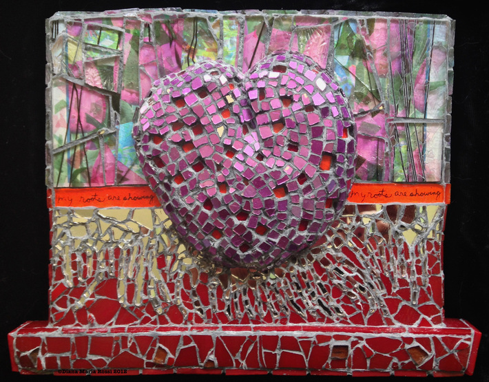 Picture of glass mosaic on wood, heart with text that says, my roots are showing/ the heart is magenta pink and the background has flower images by Diana Maria Rossi 
