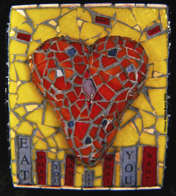 Picture of glass mosaic on wood orange heart on yellow background with text: eat what you want